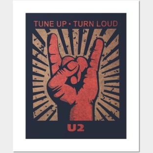 Tune up . Turn loud U2 Posters and Art